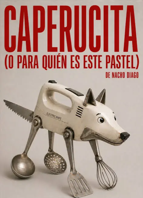 Cartel de Caperucita Roja (o para quién es este pastel)